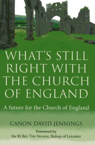 Beispielbild fr What's Still Right With the Church of England zum Verkauf von Blackwell's