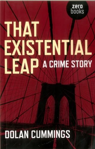 Beispielbild fr That Existential Leap: a crime story zum Verkauf von WorldofBooks