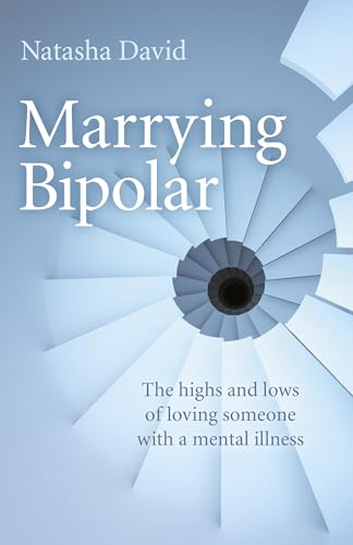 Beispielbild fr Marrying Bipolar: The highs and lows of loving someone with a mental illness zum Verkauf von AwesomeBooks