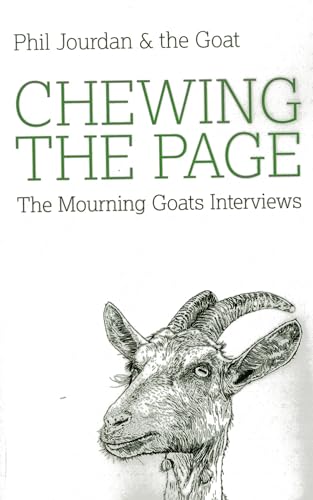 Beispielbild fr Chewing the Page: The Mourning Goats Interviews zum Verkauf von medimops