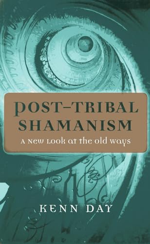 Imagen de archivo de POST TRIBAL SHAMANISM:A NEW LOOK AT OLD Format: Paperback a la venta por INDOO