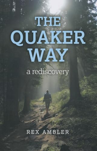 Stock image for The Quaker Way: a rediscovery for sale by WorldofBooks