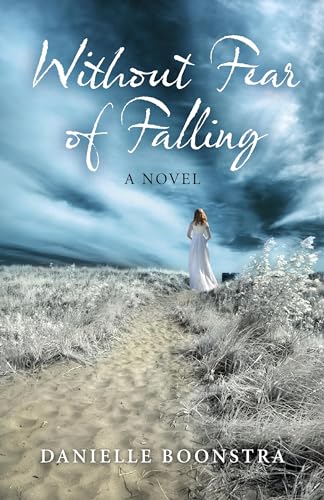 Stock image for Without Fear of Falling: A Novel for sale by SecondSale