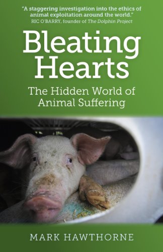 9781780998510: Bleating Hearts: The Hidden World of Animal Suffering