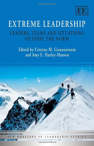 Stock image for Extreme Leadership: Leaders, Teams and Situations Outside the Norm (New Horizons in Leadership Studies series) for sale by HPB-Red