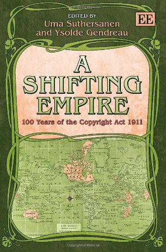 Stock image for A Shifting Empire 100 Years of the Copyright Act 1911 for sale by PBShop.store UK