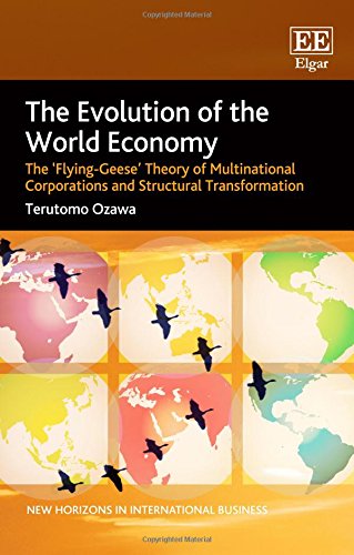 Imagen de archivo de The Evolution of the World Economy: The Flying-Geese Theory of Multinational Corporations and Structural Transformation (New Horizons in International Business series) a la venta por Y-Not-Books