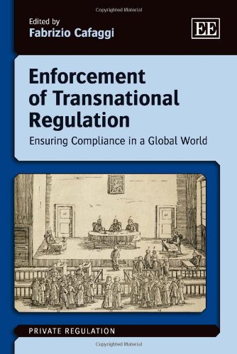 Beispielbild fr Enforcement of Transnational Regulation: Ensuring Compliance in a Global World (Private Regulation Series) zum Verkauf von Anybook.com