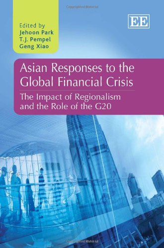 Beispielbild fr Asian Responses to the Global Financial Crisis: The Impact of Regionalism and the Role of the G20 zum Verkauf von Books From California