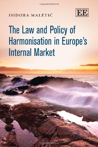 Imagen de archivo de The Law and Policy of Harmonisation in Europe's Internal Market a la venta por Blackwell's