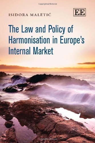 Stock image for The Law and Policy of Harmonisation in Europe's Internal Market for sale by Blackwell's