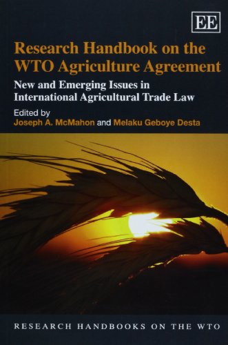 Imagen de archivo de Research Handbook on the WTO Agriculture Agreement: New and Emerging Issues in International Agricultural Trade Law (Research Handbooks on the WTO Series) (Elgar Original reference) a la venta por Books From California