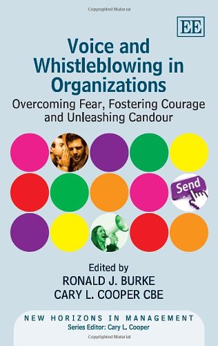 Stock image for Voice and Whistleblowing in Organizations: Overcoming Fear, Fostering Courage, and Unleashing Candour (New Horizons in Management Series) for sale by Books From California