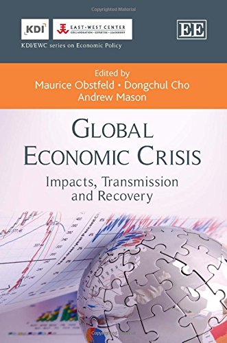 Global Economic Crisis: Impacts, Transmission and Recovery (Kdi/Ewc Series on Economic Policy)