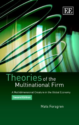 Stock image for Theories of the Multinational Firm: A Multidimensional Creature in the Global Economy, Second Edition for sale by ThriftBooks-Dallas