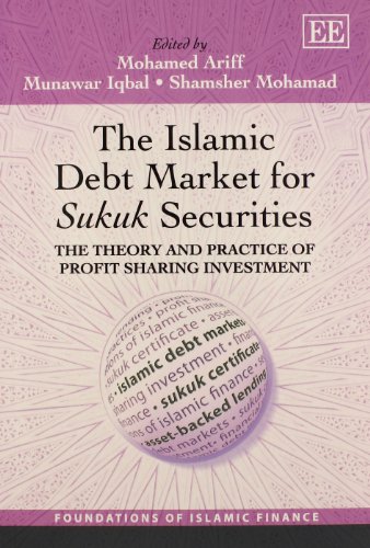 9781781006504: The Islamic Debt Market for Sukuk Securities: The Theory and Practice of Profit Sharing Investment (Foundations of Islamic Finance series)