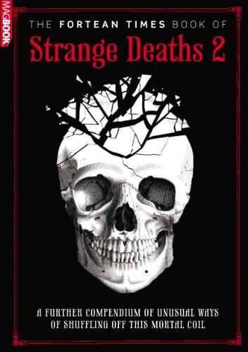 Stock image for Fortean Times Strange Deaths 2 for sale by AwesomeBooks