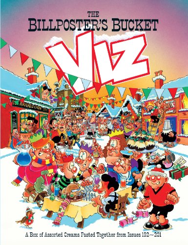 Beispielbild fr The Billposter's Bucket: Viz Annual 2013 zum Verkauf von WorldofBooks