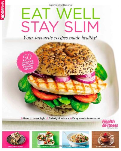 Stock image for Health & Fitness Eat Well Stay Slim MagBook for sale by AwesomeBooks