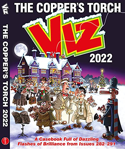 Beispielbild fr Viz Annual 2022: The Copper's Torch: A casebook of dazzling flashes of brilliance from issues 282-291 zum Verkauf von WorldofBooks