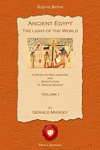 9781781070338: Ancient Egypt: The Light of the World: Volume 1