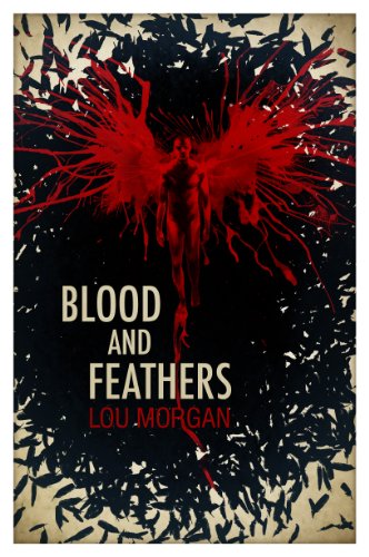 Beispielbild fr Blood and Feathers (Blood and Feathers, 1) zum Verkauf von WorldofBooks