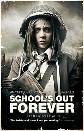 School's out Forever (Afterblight Chronicles) (9781781080269) by Scott K. Andrews