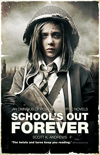 Imagen de archivo de School's Out Forever: An Omnibus of Post-Apocalyptic Novels a la venta por ThriftBooks-Dallas