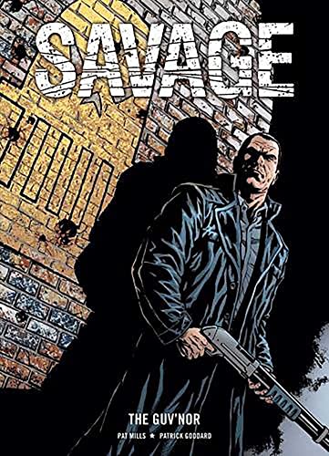 Savage: The Guv'nor (9781781080405) by Pat Mills
