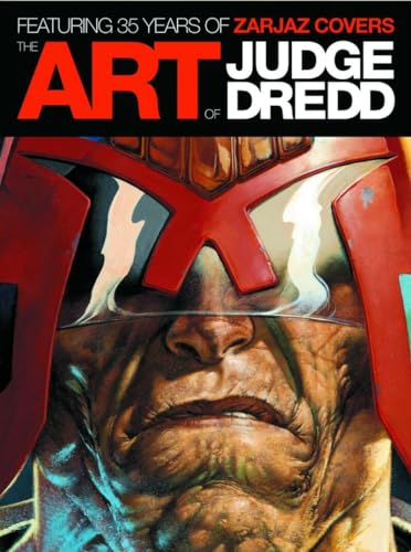 Beispielbild fr The Art of Judge Dredd: Featuring 35 Years of Zarjaz Covers zum Verkauf von GF Books, Inc.