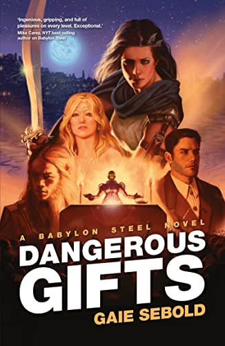 Beispielbild fr Dangerous Gifts: A Babylon Steel Novel (Babylon Steel Novels) zum Verkauf von SecondSale