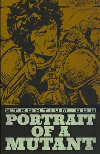 9781781081433: STRONTIUM DOG DIGEST PORTRAIT OF A MUTANT (Strontium Dog Graphic Novels)