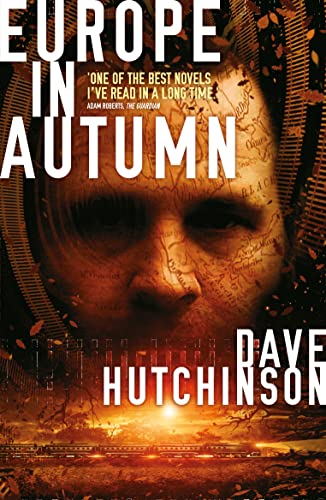 Europe in Autumn (1) (The Fractured Europe Sequence) (9781781081945) by Hutchinson, Dave