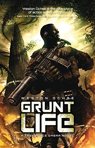 Stock image for Grunt Life (Task Force Ombra Novel) (A Task Force OMBRA Novel, 1) for sale by WorldofBooks