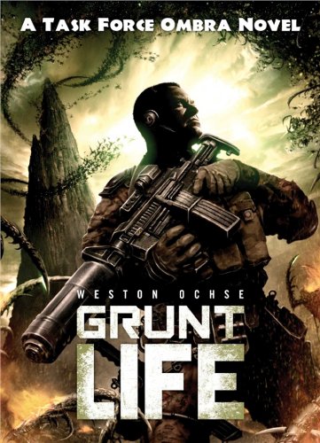 Stock image for Grunt Life (1) (A Task Force OMBRA Novel) for sale by HPB Inc.