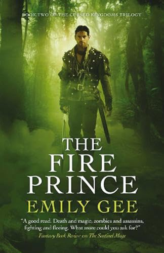 Beispielbild fr The Fire Prince: Book 2: Book 2 of the Sentinel Mage Trilogy: Volume 2 (Cursed Kingdoms Trilogy) zum Verkauf von WorldofBooks