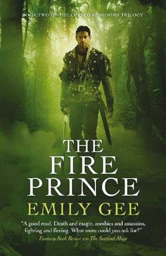 Stock image for The Fire Prince: Book 2: Book 2 of the Sentinel Mage Trilogy: Volume 2 (Cursed Kingdoms Trilogy) for sale by WorldofBooks