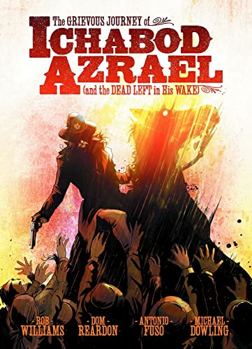 Imagen de archivo de The Grievous Journey of Ichabod Azrael (and the Dead Left in His Wake) a la venta por ThriftBooks-Dallas