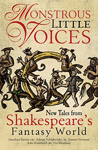 Imagen de archivo de Monstrous Little Voices: New Tales from Shakespeare's Fantasy World a la venta por WorldofBooks