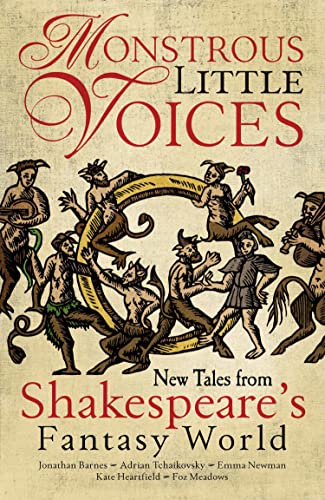 Stock image for Monstrous Little Voices: New Tales from Shakespeare's Fantasy World for sale by WorldofBooks