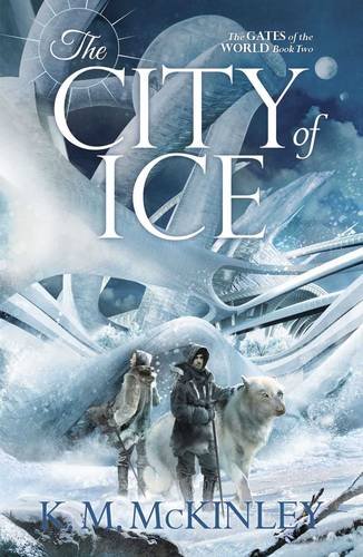 Stock image for The City of Ice (The Gates of the World Book 2): Volume 2 for sale by WorldofBooks