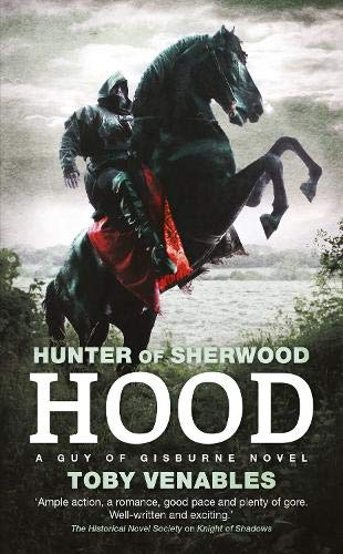 9781781085165: Hood: A Guy of Gisburne Novel: 3 (Hunter of Sherwood)
