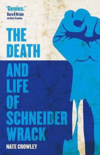 Imagen de archivo de The Death and Life of Schneider Wrack a la venta por WorldofBooks