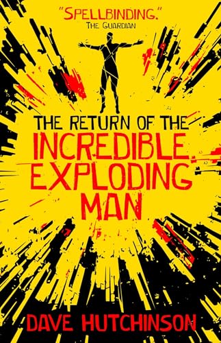 Stock image for The Return of the Incredible Exploding Man for sale by AwesomeBooks