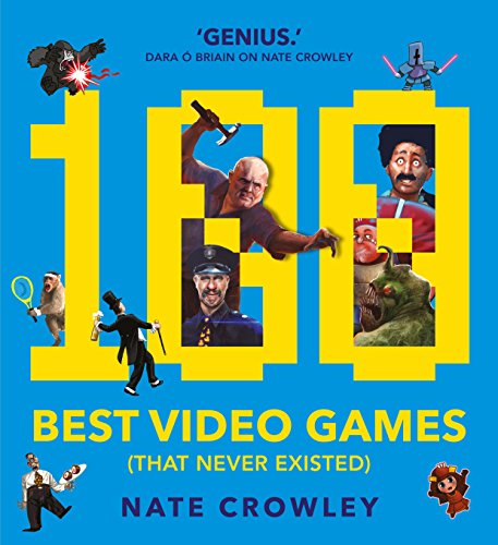 Beispielbild fr 100 Best Video Games (That Never Existed) zum Verkauf von WorldofBooks