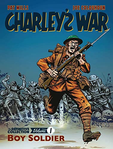 Beispielbild fr Charley's War. Volume 1 Boy Soldier zum Verkauf von Blackwell's