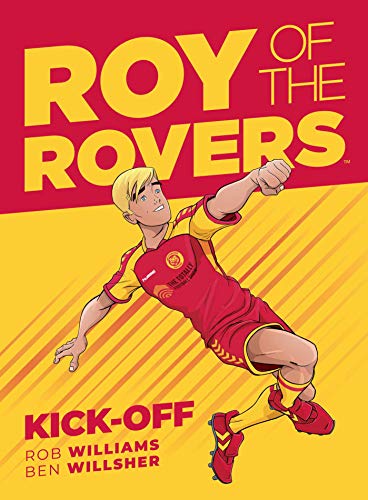 Stock image for Roy of the Rovers: Kick-Off (Comic 1) (Roy of the Rovers Graphic Novl): A Roy of the Rovers Graphic Novel for sale by WorldofBooks