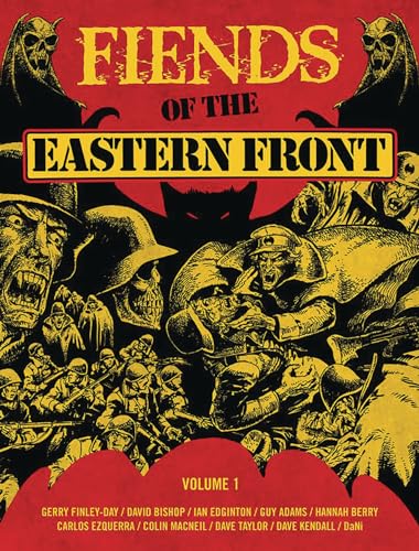 Stock image for Fiends of the Eastern Front (1) (Fiends of the Eastern Front Omnibus Fiends of the Eastern Front Omnibus) [Paperback] Finley-Day, Gerry; Bishop, David; Edginton, Ian; Adams, Guy; Berry, Hannah; Ezque for sale by Lakeside Books