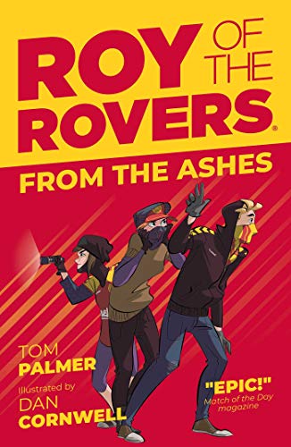 Stock image for Roy of the Rovers: From the Ashes (Fiction 5) (A Roy of the Rovers Fiction Book) for sale by WorldofBooks