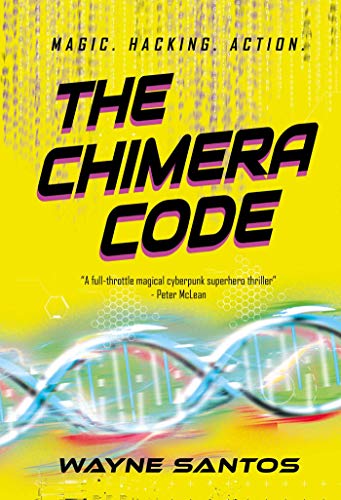 Beispielbild fr The Chimera Code (The Witchware Series) zum Verkauf von WorldofBooks